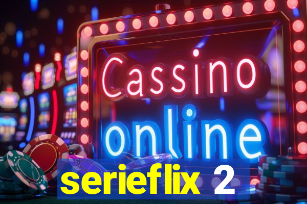 serieflix 2